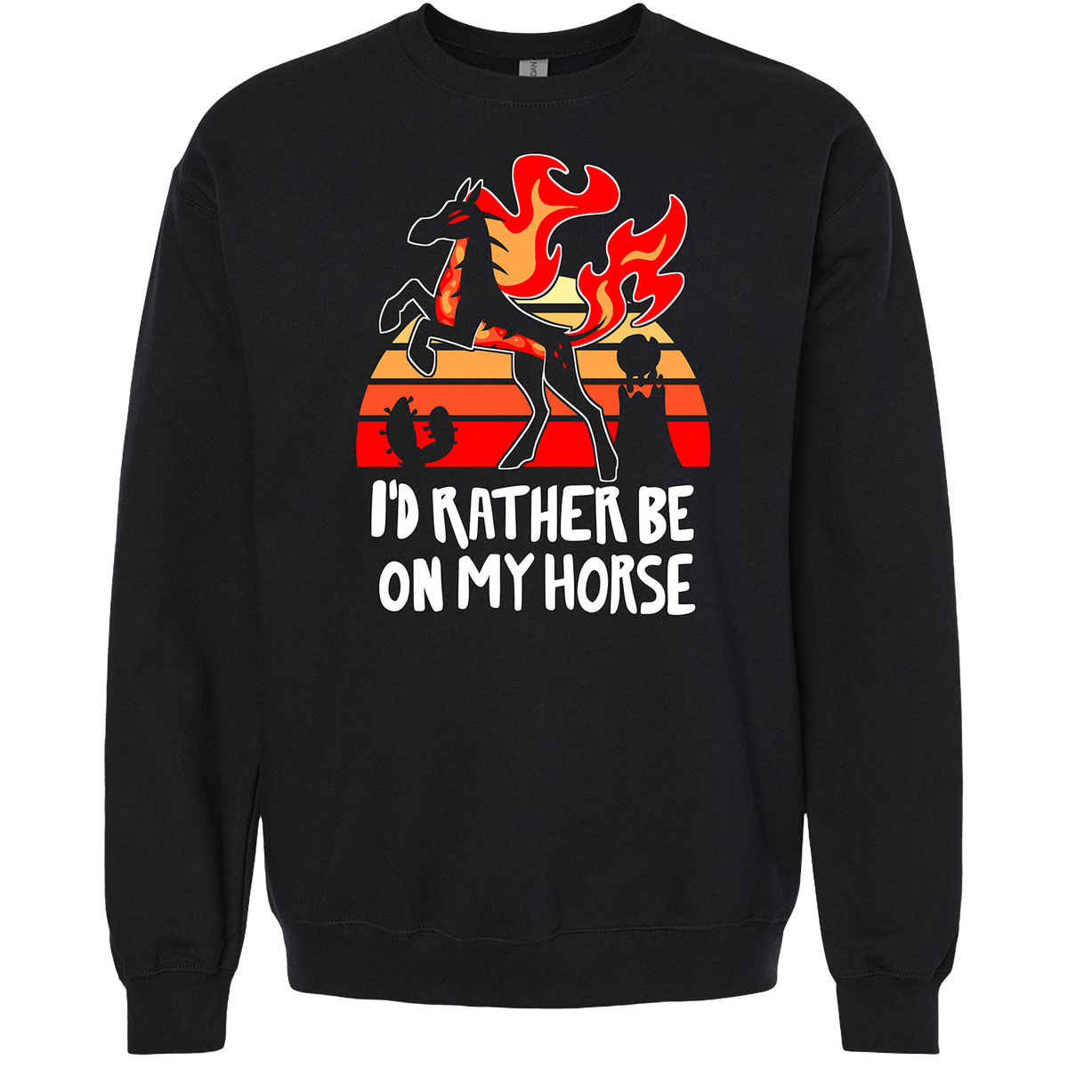 Crewneck Sweatshirt - I'd Rather Be On My Horse *LAST ONE*