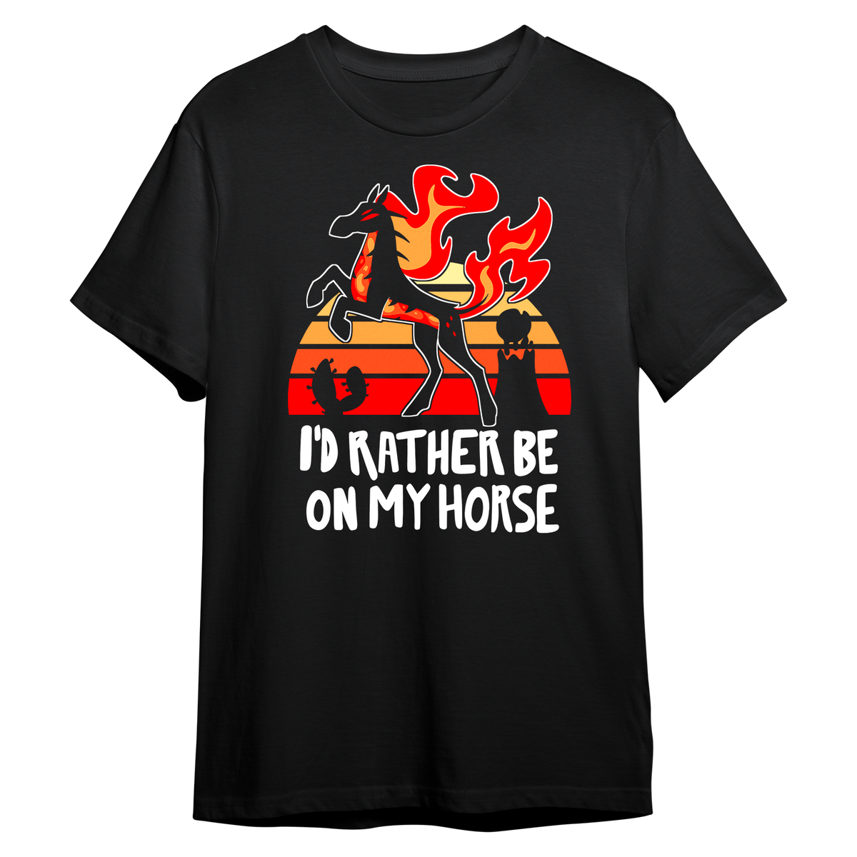 I'd Rather Be On My Horse T-Shirt *LIMITED STOCK*