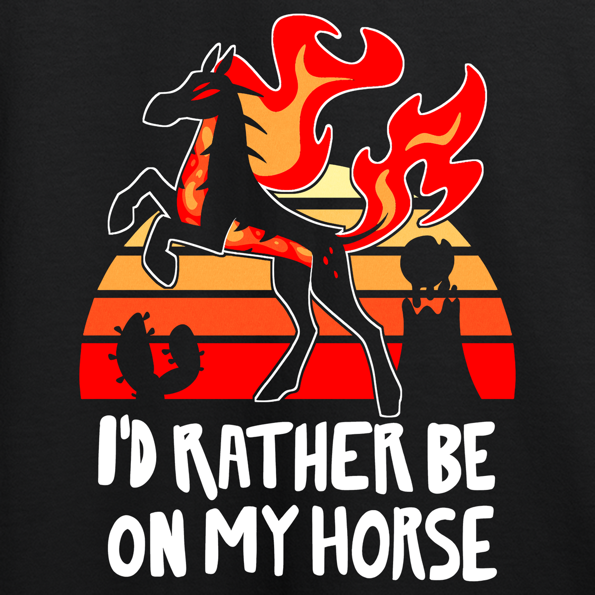Pullover Hoodie - I'd Rather Be On My Horse *LAST ONE*