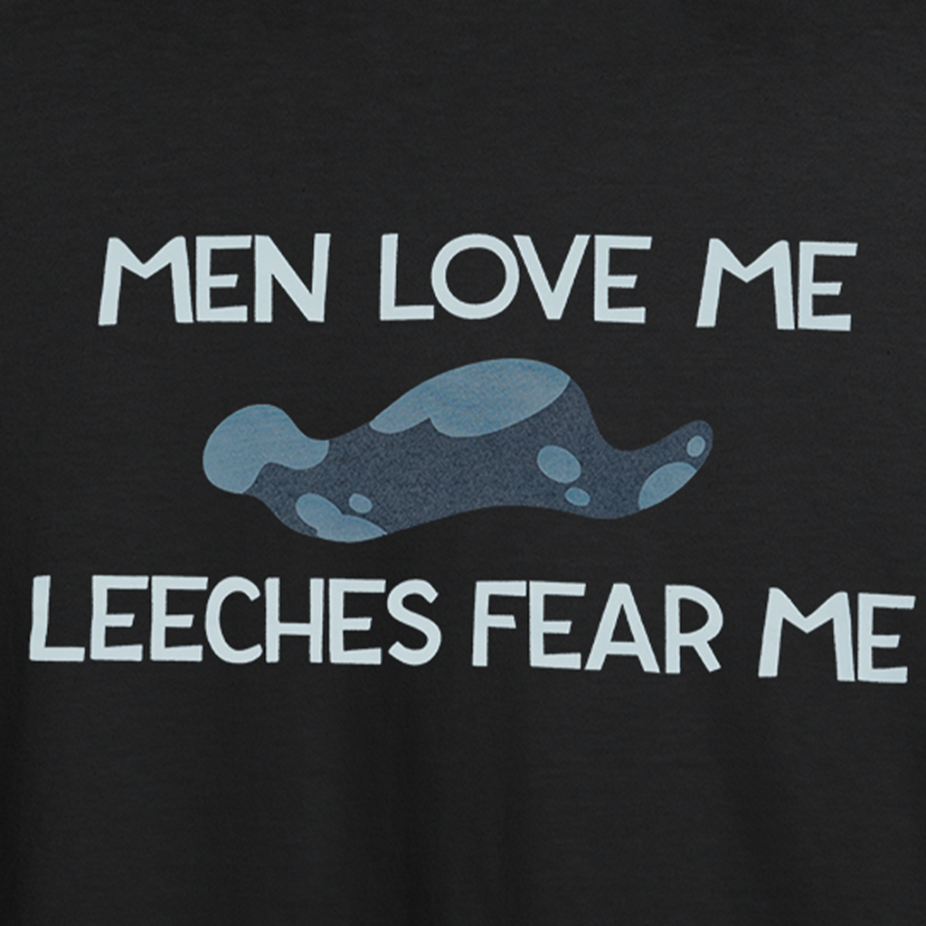 Men Love Me Leeches Fear Me - Tank Top *LAST CHANCE*
