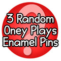 THREE RANDOM ONEY PLAYS ENAMEL PINS *LIMITED STOCK*