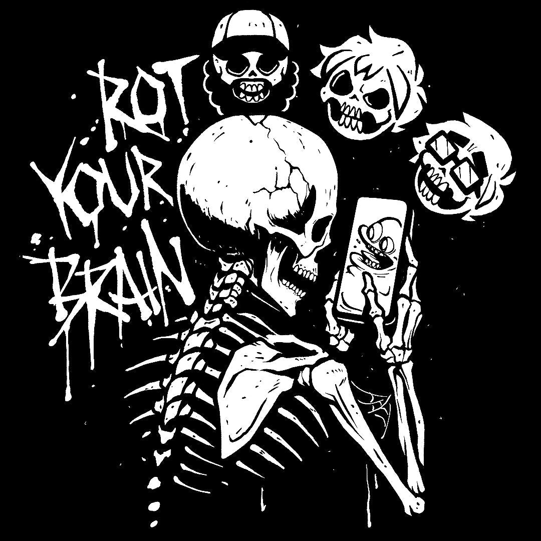 Rot your Brain T-Shirt *PRE-ORDER*